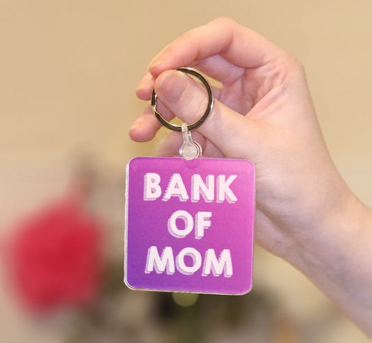 Bank of Mom Keyring