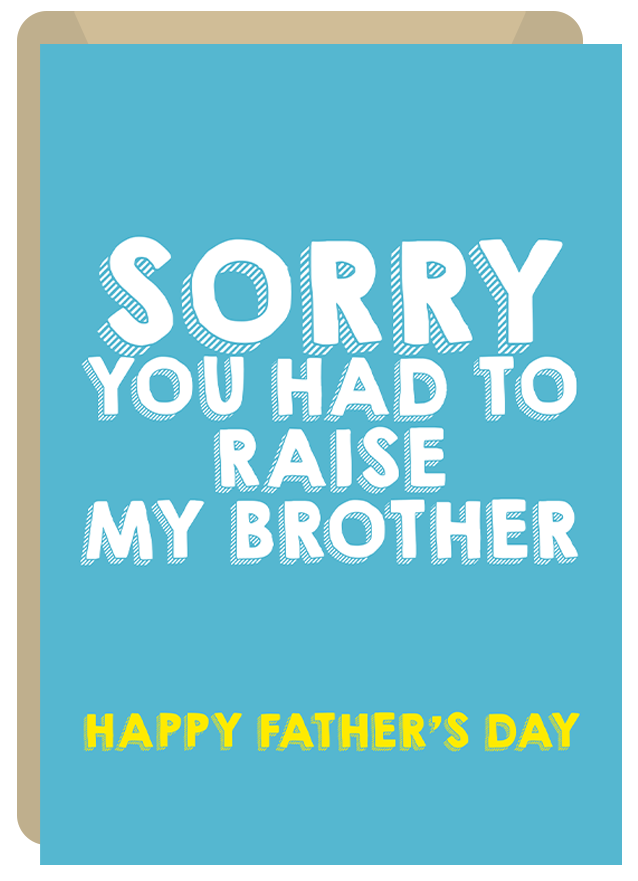 Raise My Brother - Father's Day