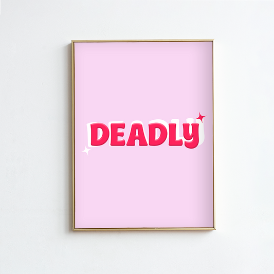 Deadly - Irish Premium Print